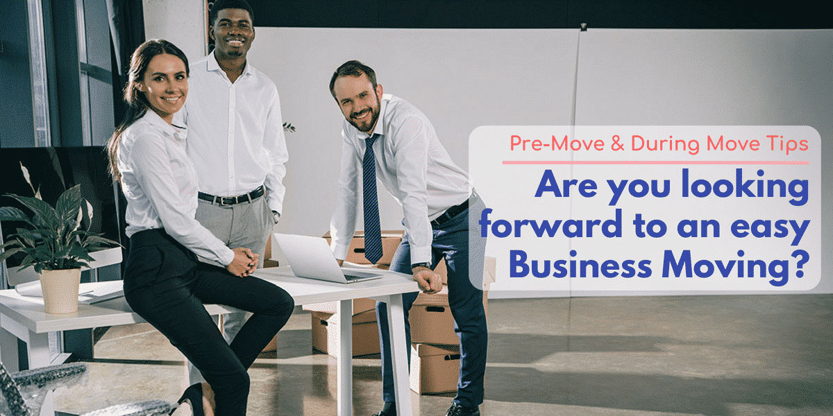 are-you-looking-forward-to-an-easy-business-moving_