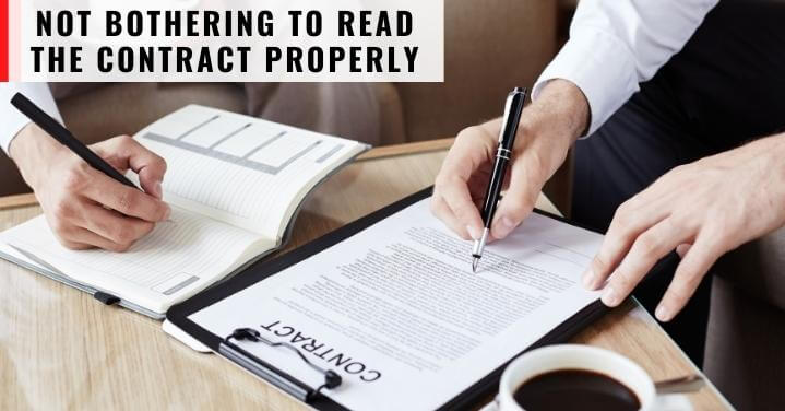 Not Bothering to Read the Contract Properly
